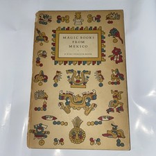 Magic Books from Mexico. King Penguin 1953 hardback book illustrated 