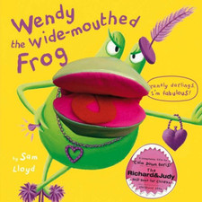 Wendy the Wide Mouthed Frog by Lloyd, Sam Hardback Book