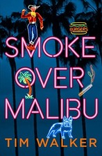 Smoke over Malibu,Tim Walker-