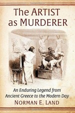 Artist As Murderer : an