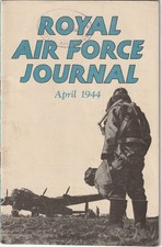 ROYAL AIR FORCE JOURNAL. APRIL 1944. R.A.F. WW2 MAGAZINE. ILLUSTRATED
