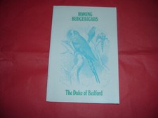 BUDGERIGARS HOMING THE DUKE OF BEDFORD    SOFT BACK 48 PAGES A5  NEW BOOK