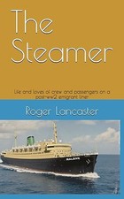 The Steamer, novel of crew/passengers on a post-ww2 emigrant liner, Shaw Saville