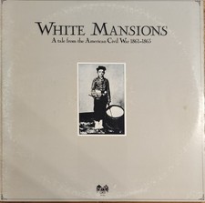 WHITE MANSIONS – A TALE FROM