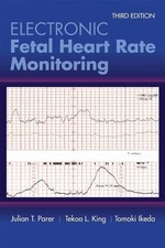 Electronic Fetal Heart Rate Monitoring: the 5-Tier System - 9781284090338