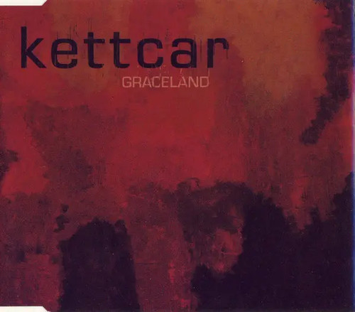 Kettcar single graceland - kettcar,