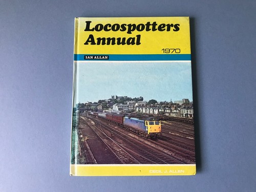 Locospotters annual 1970 - locospotters, ian