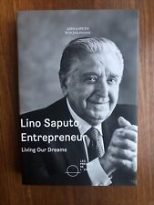Lino Saputo, Entrepreneur. Living Our Dreams. HBK with dust jacket SIGNED