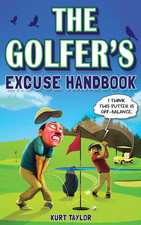The Golfer'S Excuse Handbook
