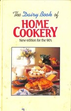 The Dairy Book of Home Cookery: New Edition for the Nineties