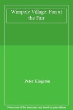Wimpole Village: Fun at the Fair,Peter Kingston