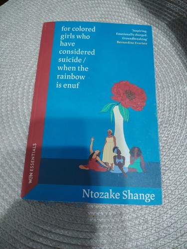 For colored girls who have - colored,