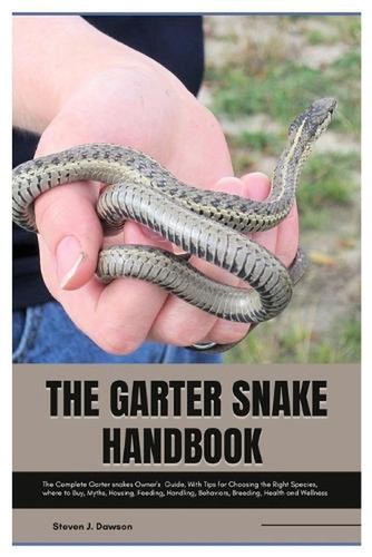 The garter snake handbook - snake, handbook:
