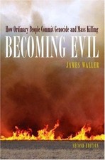 Becoming Evil: How Ordinary