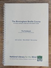 The Birmingham Braille Course - for those wishing to read and write braille visu