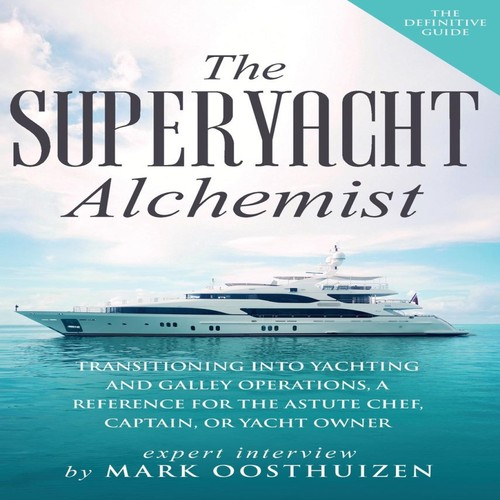 The superyacht alchemist - the,
