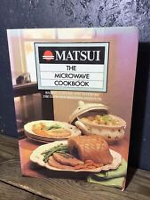 The Microwave Cookbook’ by Cassandra Kent 1986 Matsui Microwave With Recipes