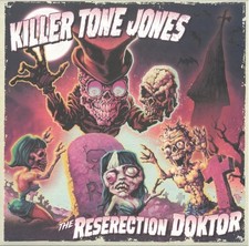 Killer Tone Jones Reserection