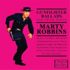 Marty Robbins Gunfighter Ballads and Trail Songs (CD) Album
