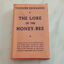 The Lore of the Honey-Bee by