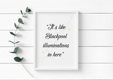 6 x 4" It's Like Blackpool