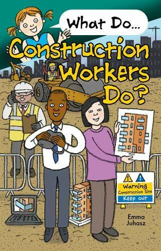 What construction workers - what,