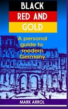 Black Red and Gold: A personal