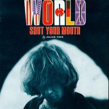 Cope, Julian : World Shut Your