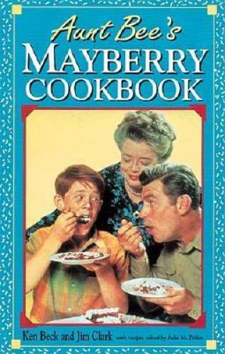 Aunt bee mayberry cookbook - bee's,