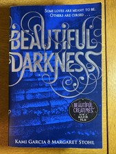 Beautiful Darkness (Book 2) (Beautiful Creatures) By Kami Garcia, Margaret Stohl