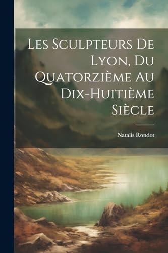 Rondot les sculpteurs - -, de