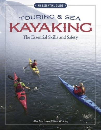 Touring sea kayaking the - &,