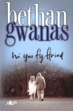 Hi Yw fy Ffrind by Bethan
