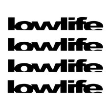 Lowlife Decal Die Cut Vinyl