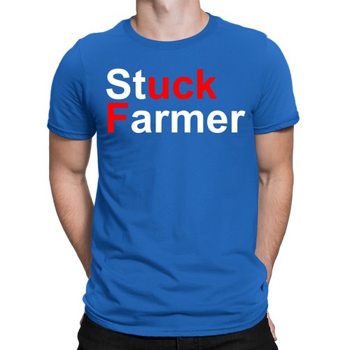Stuck farmer shirt f ck - stuck, a
