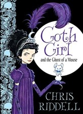 Goth Girl and the Ghost of a Mouse-Chris Riddell