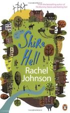 Shire Hell By Rachel Johnson