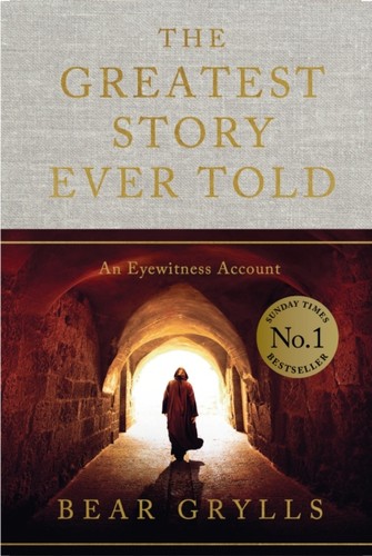 The greatest story ever - ever, told