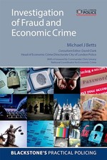 Investigation of Fraud and Economic Crime (Blackstone's P... by Betts, Michael J