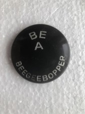 Bee Gees Rare Fan Club BE A BEEGEEBOPPER Button Badge