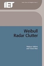 Weibull Radar Clutter, Hardcover by Sekine, Matsuo, Brand New, Free shipping ...