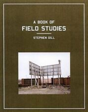 Field Studies by Stephen Gill