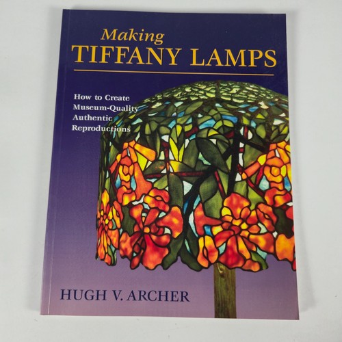 Making tiffany lamps hugh v - lamps,