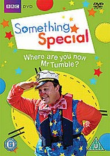 Something Special: Where Are You Now Mr.Tumble? DVD (2010) Allan Johnston cert