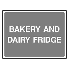 Bakery and Dairy Fridge Sign