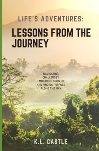 Life adventures lessons from - life's,