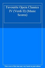 Favourite Opera Classics IV (Verdi II) (Music Scores),Giuseppe V