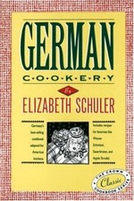 German Cookery (Crown Classic Cookbook)-Elizabeth Schuler
