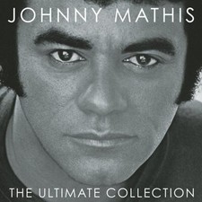 Johnny Mathis: The Ultimate Collection