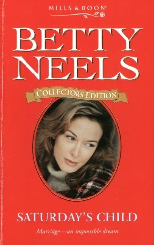 Saturday child betty neels - (betty,